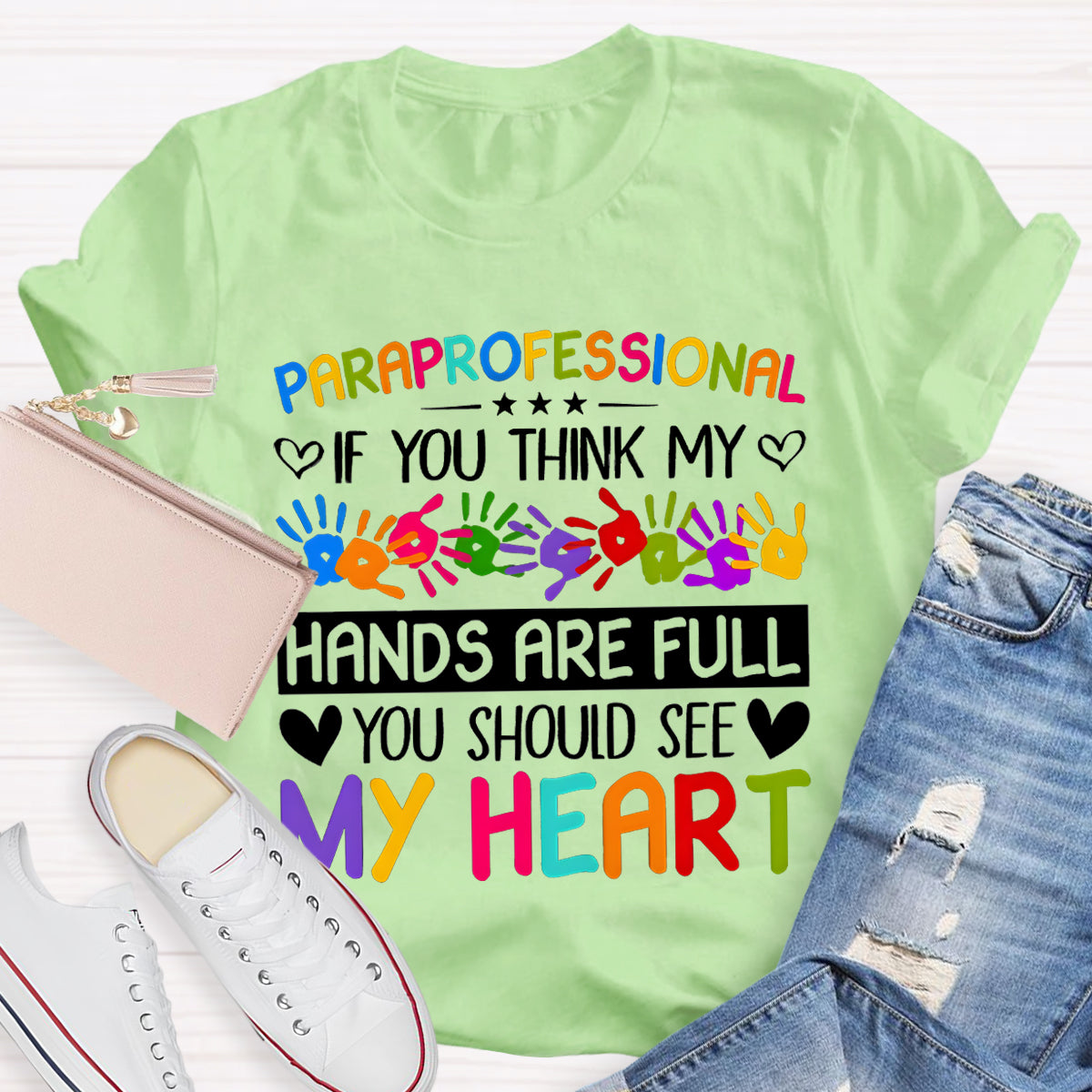 If You Think My Hands Are Full Of You Should See My Heart Teacher T-Shirt
