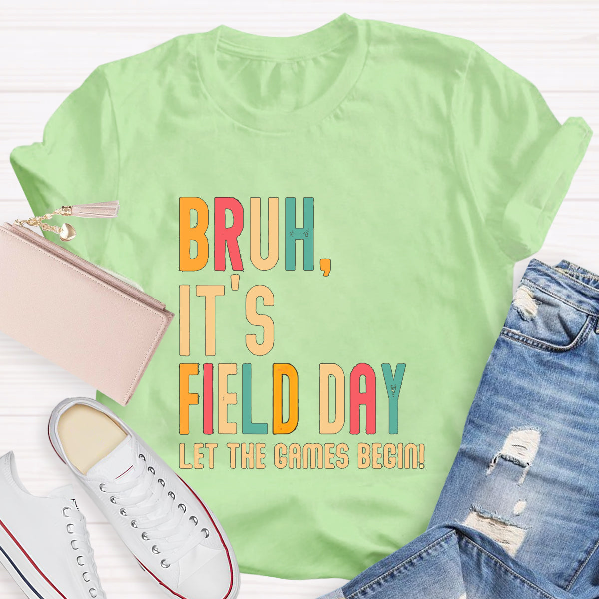 Bruh It's Field Day Let The Games Begin T-Shirt