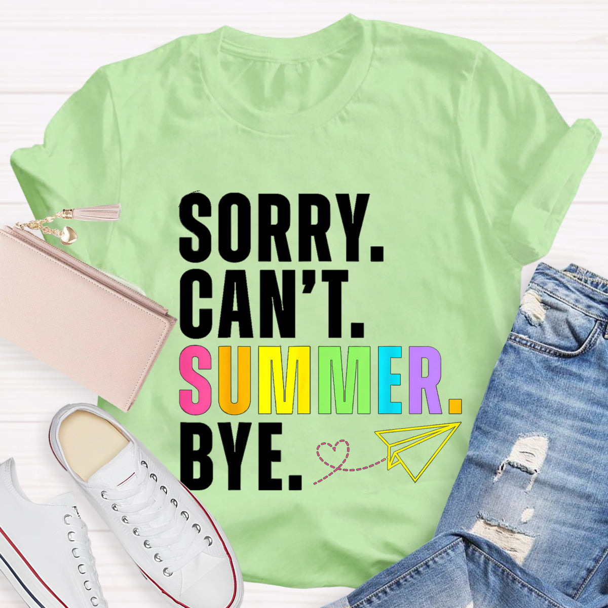 Sorry Can't Summer Bye Teacher T-Shirt