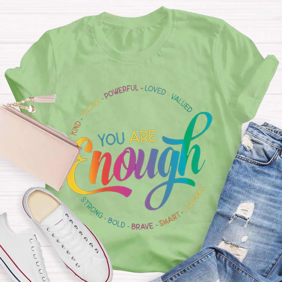You Are Enough Teacher T-Shirt