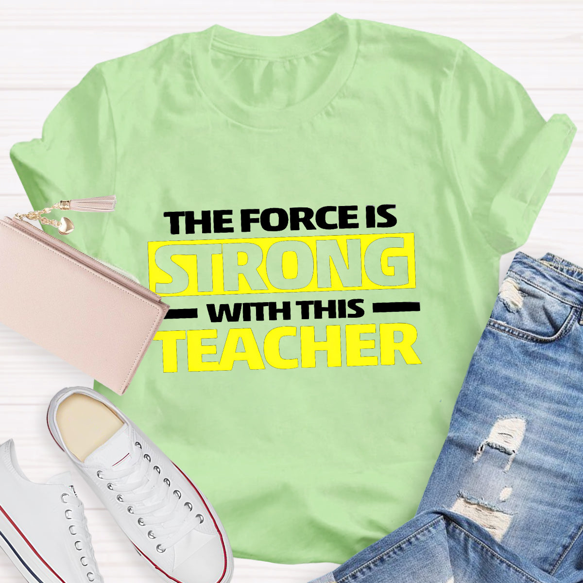 The Force Strong With This Teacher T-Shirt