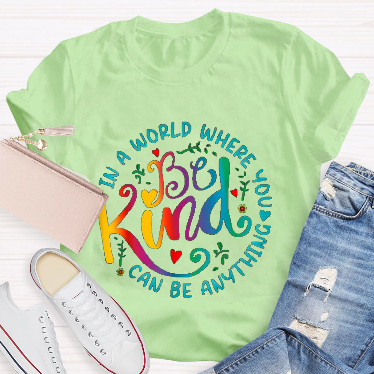 In A World You  Can Be Anything Teacher T-Shirt
