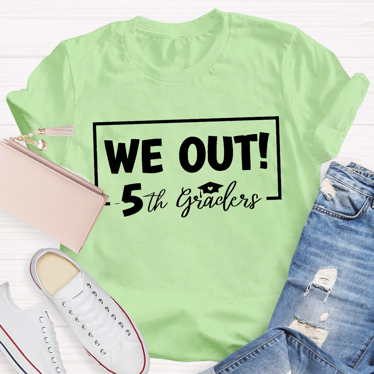 5 Grade We Out Teacher T-Shirt