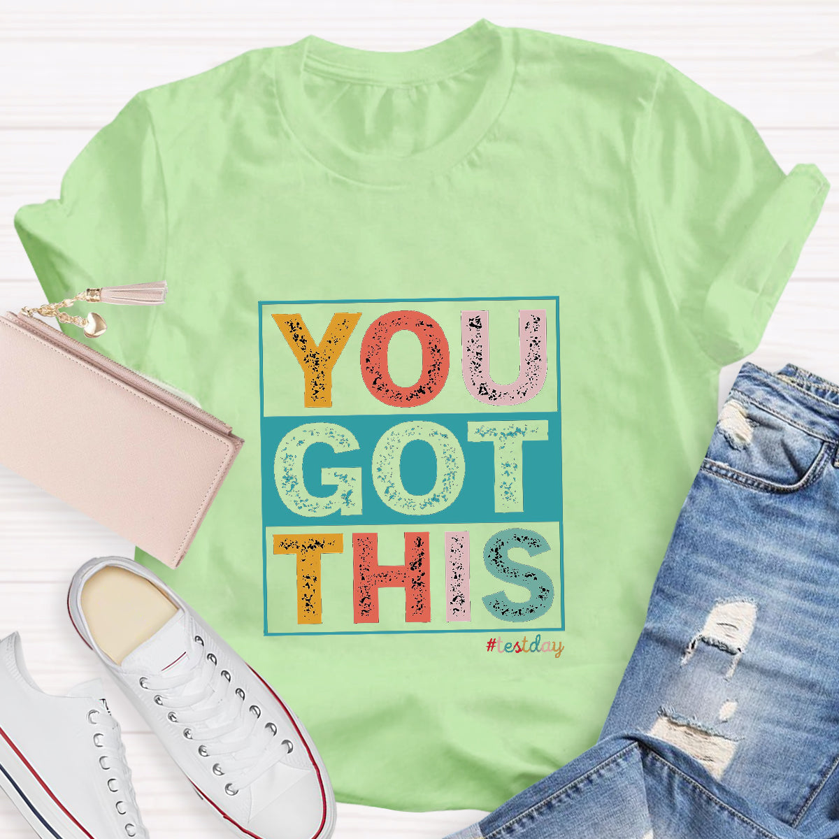 You Got This Teacher T-Shirt