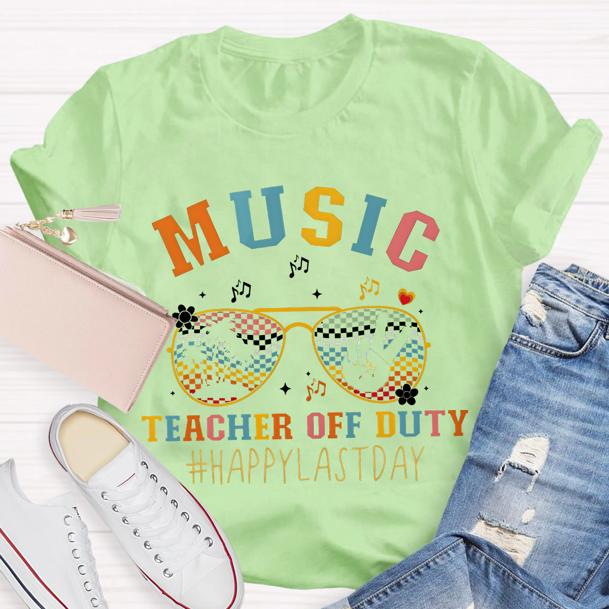 Music Teacher Off Duty Happy Last Day Teacher T-Shirt