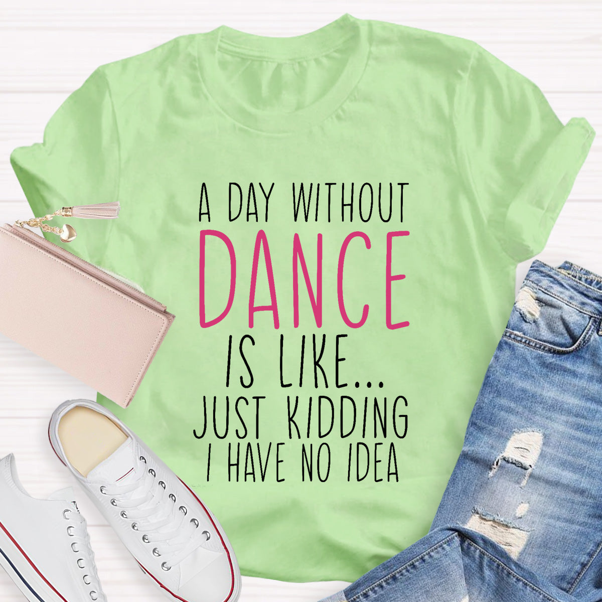 Just Kidding I Have No Idea Teacher T-Shirt