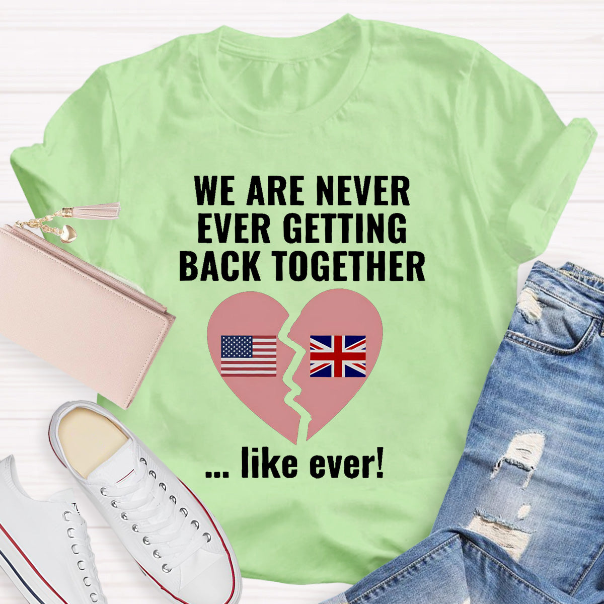 We Are Never Ever Getting Back Together Teacher T-Shirt