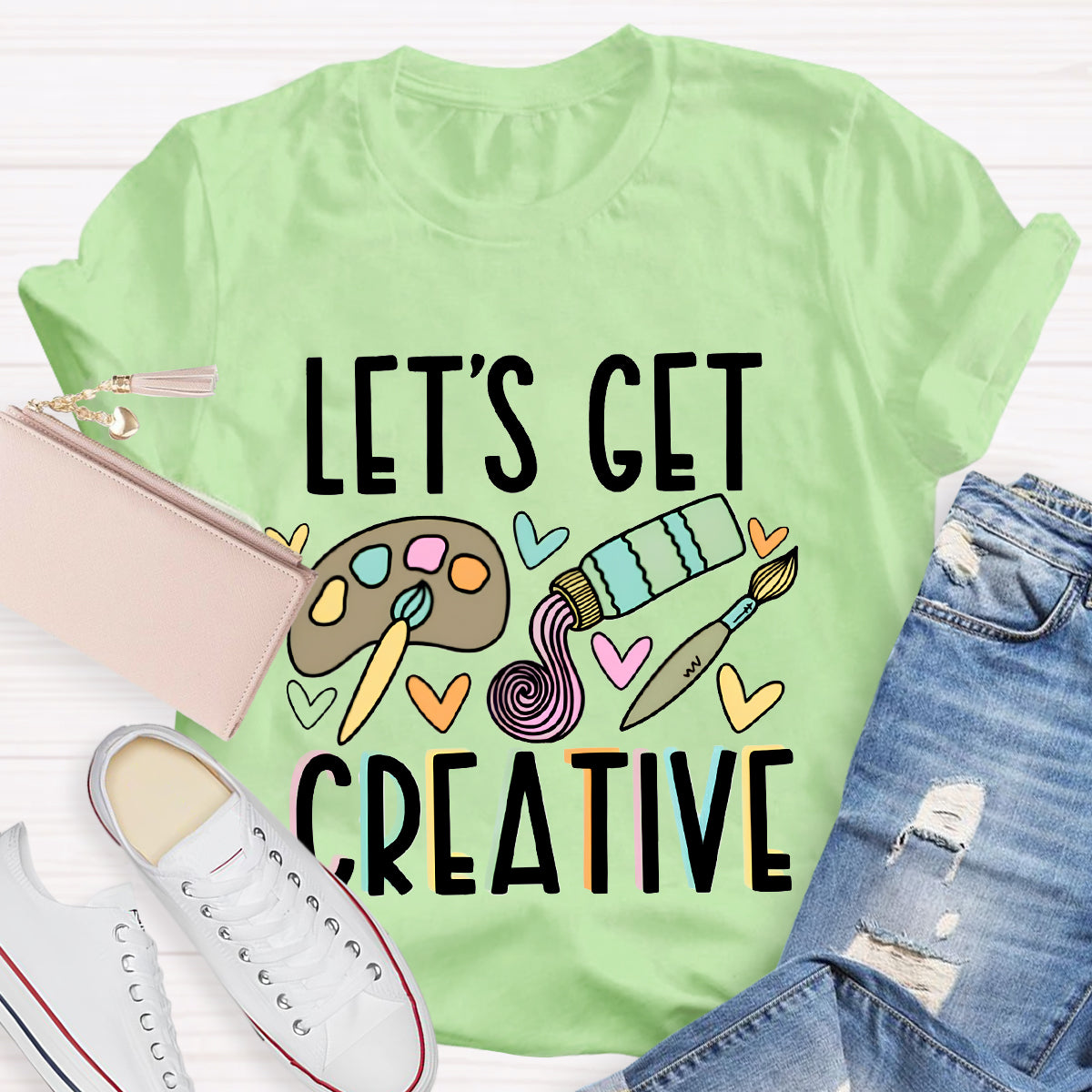 Let's Get Creative Art Teacher T-Shirt