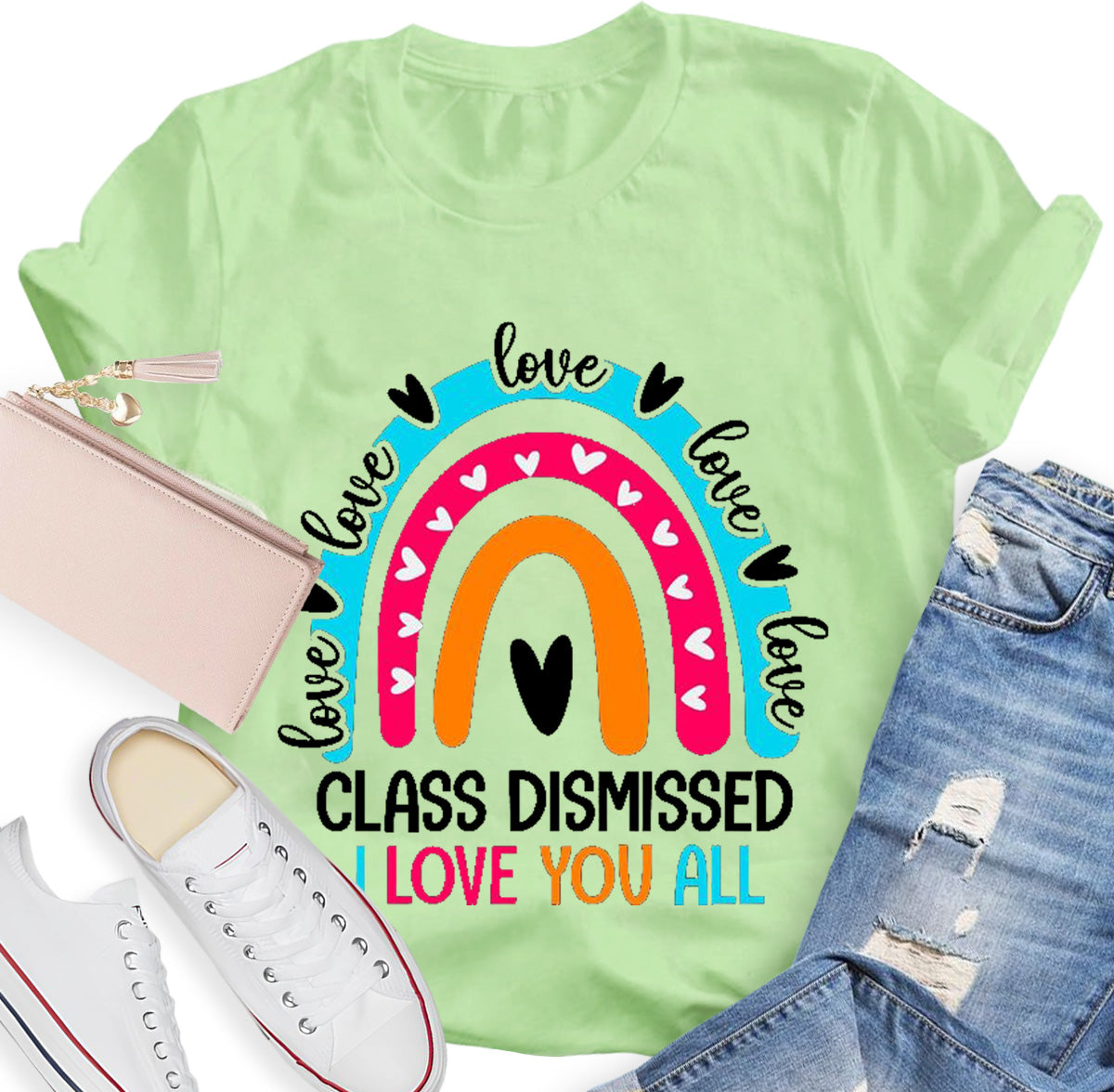 Class Dismissed I Love You All Rainbow Heart Teacher T-Shirt
