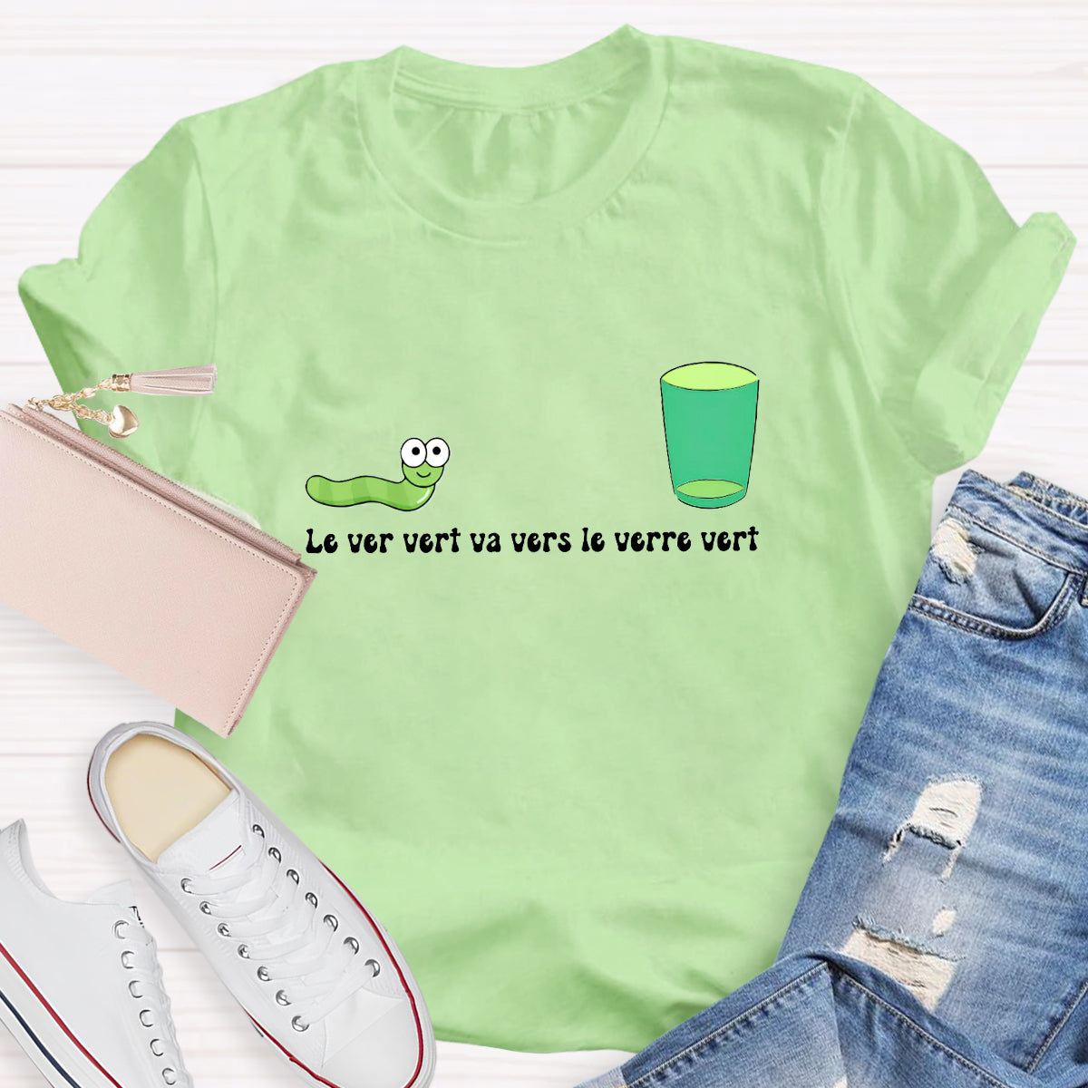 Le Ver Vert Va Vers Le Verre Vert French Teacher T-Shirt