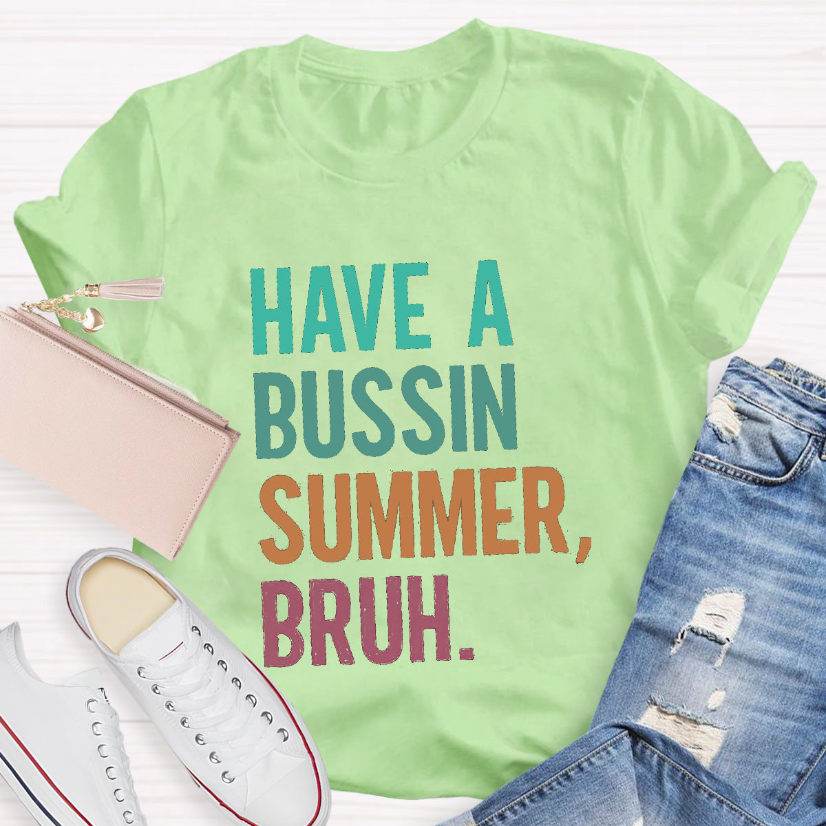 Have A Bussin Summer Bruh Teacher T-Shirt