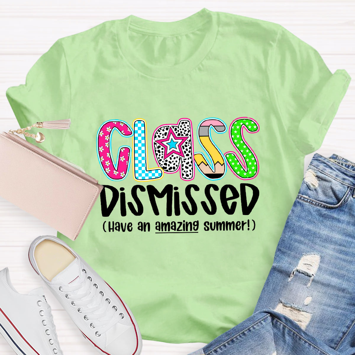 Class Dismissed Have An Amazing Summer Last Day Of School T-Shirt
