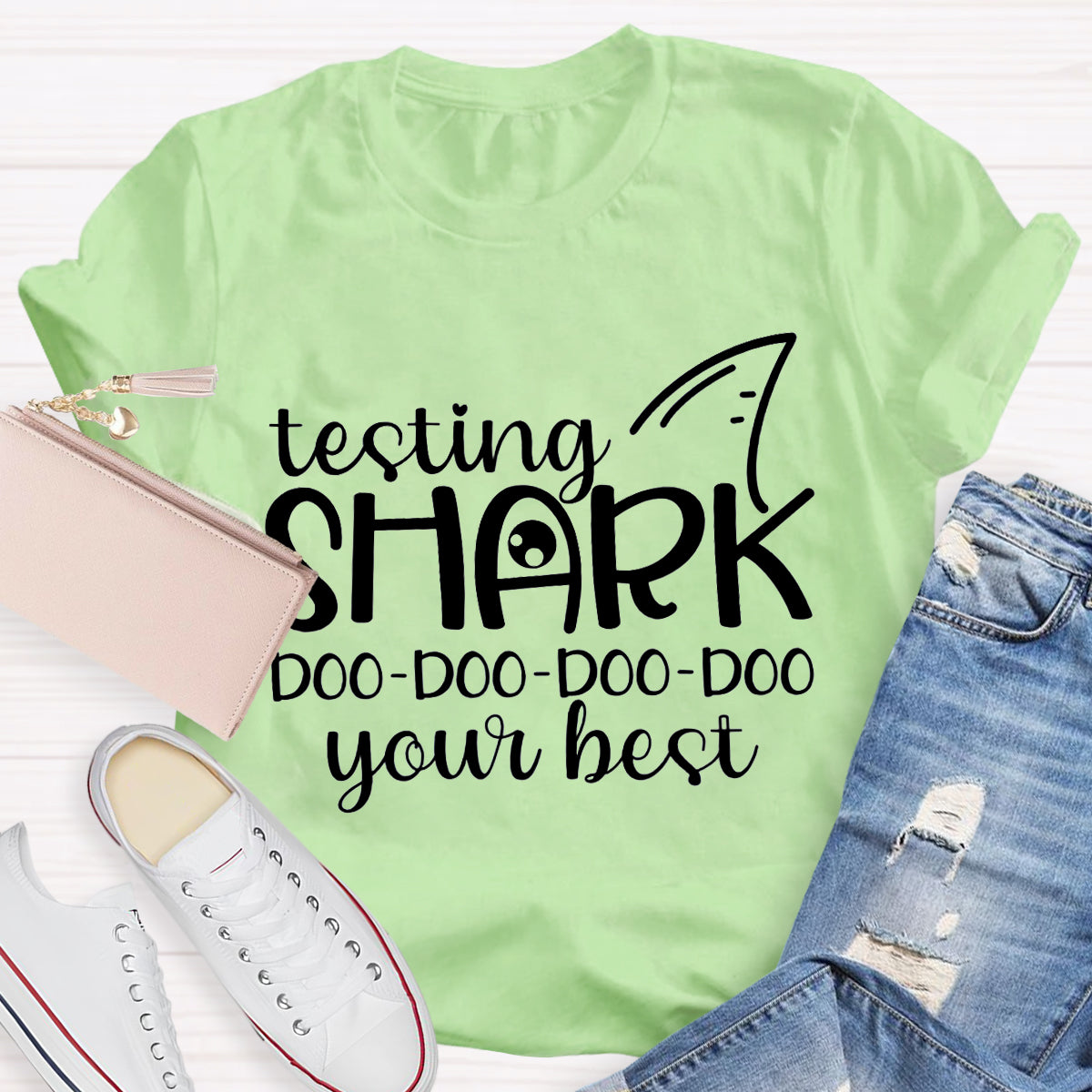 Testing Shark Do Do Do Your Best Teacher T-Shirt