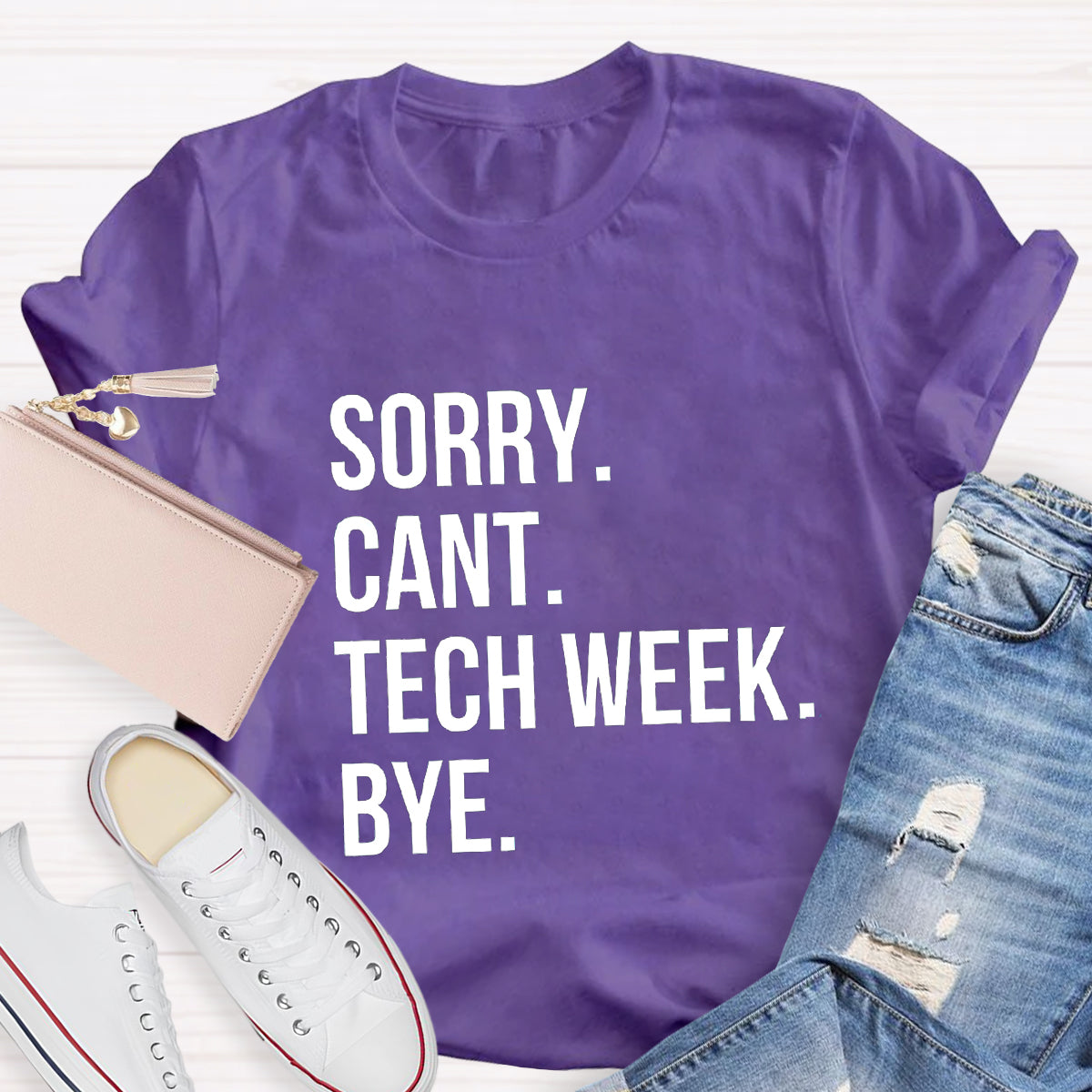 Sorry Cant Tech Week Teacher T-Shirt