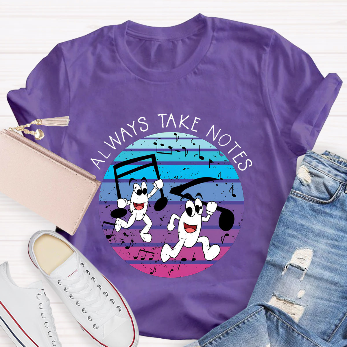 Always Make Notes Music Teacher T-Shirt