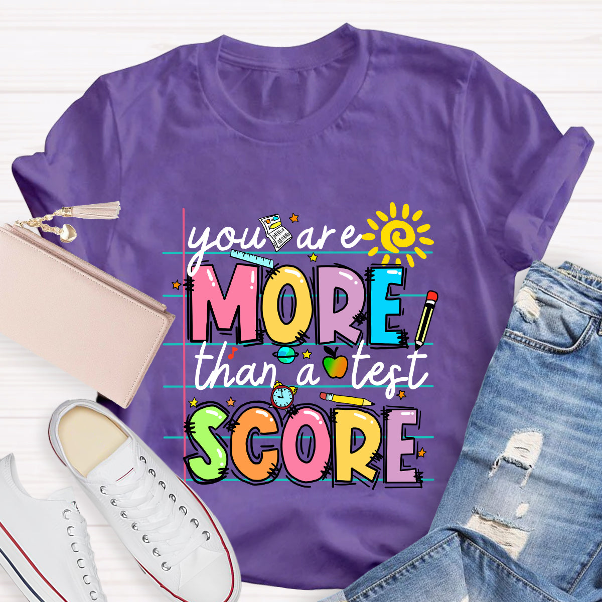 Your More Than A Test Score T-Shirt