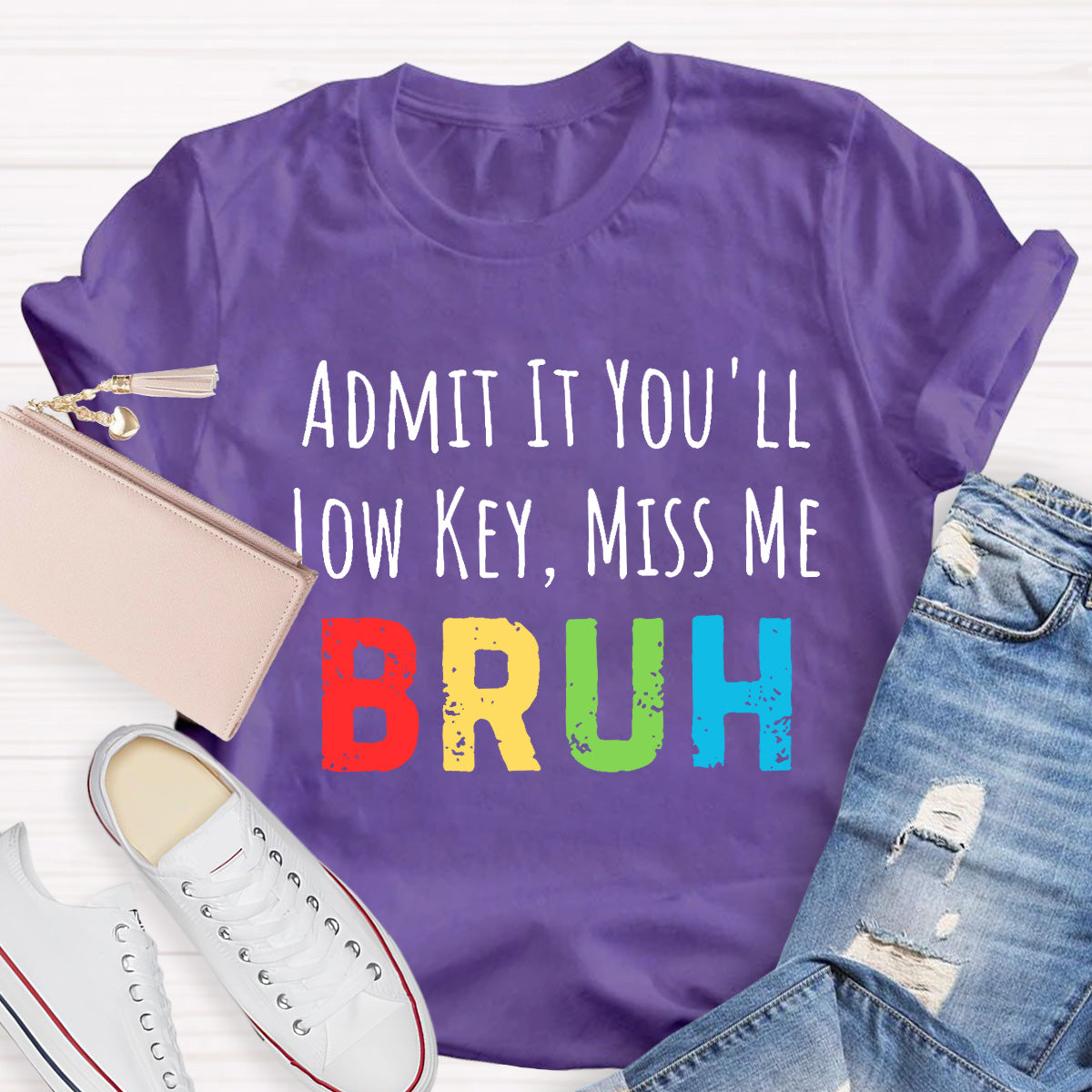 Miss Me Bruh Teacher T-Shirt