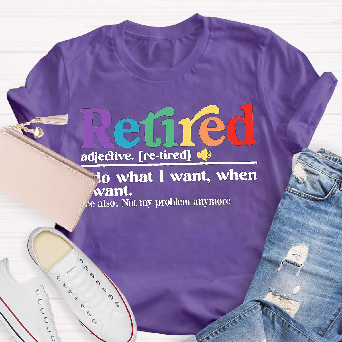 Not My Problem anymore Retired Teacher T-Shirt