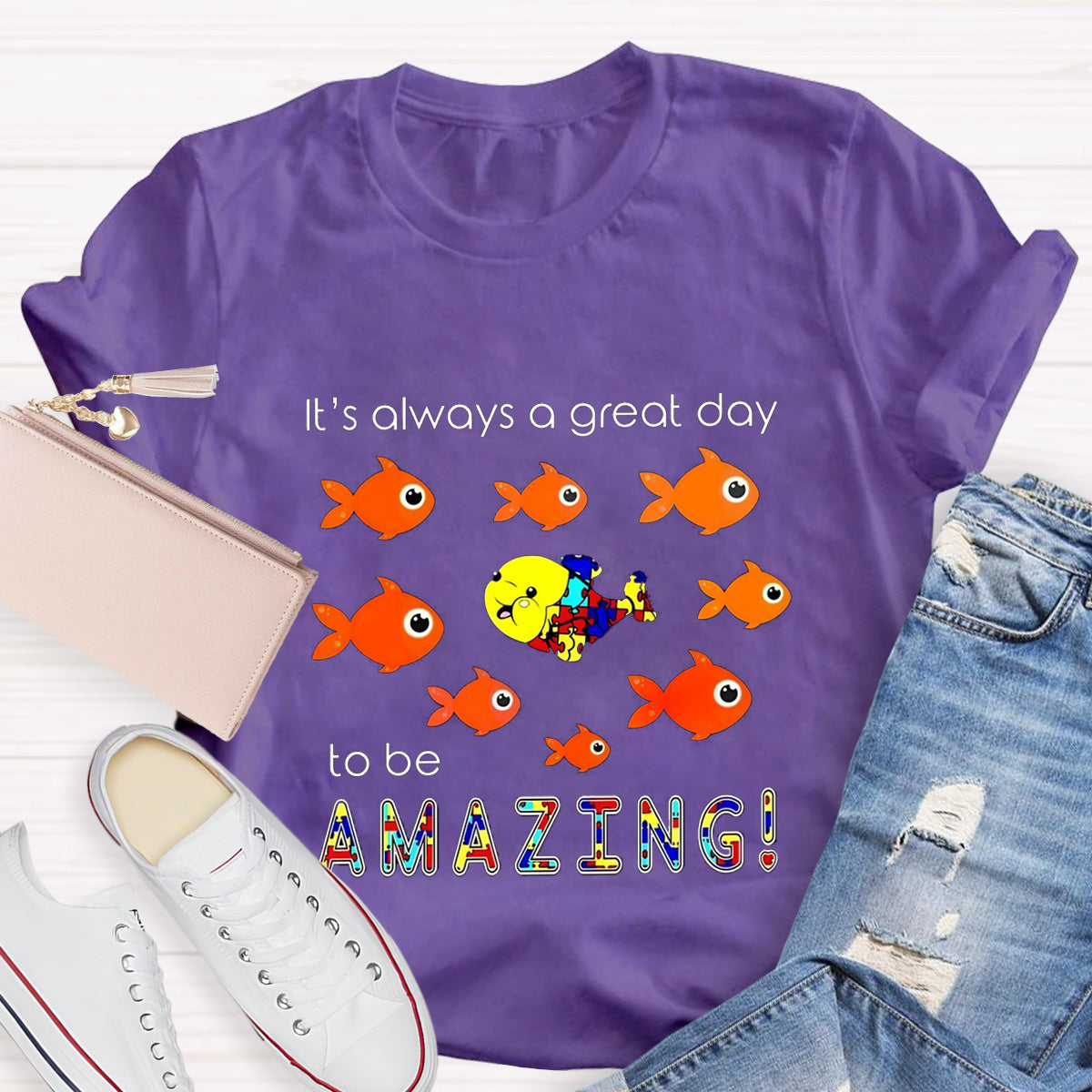 It's Always A Great Day To Be Amazing T-Shirt