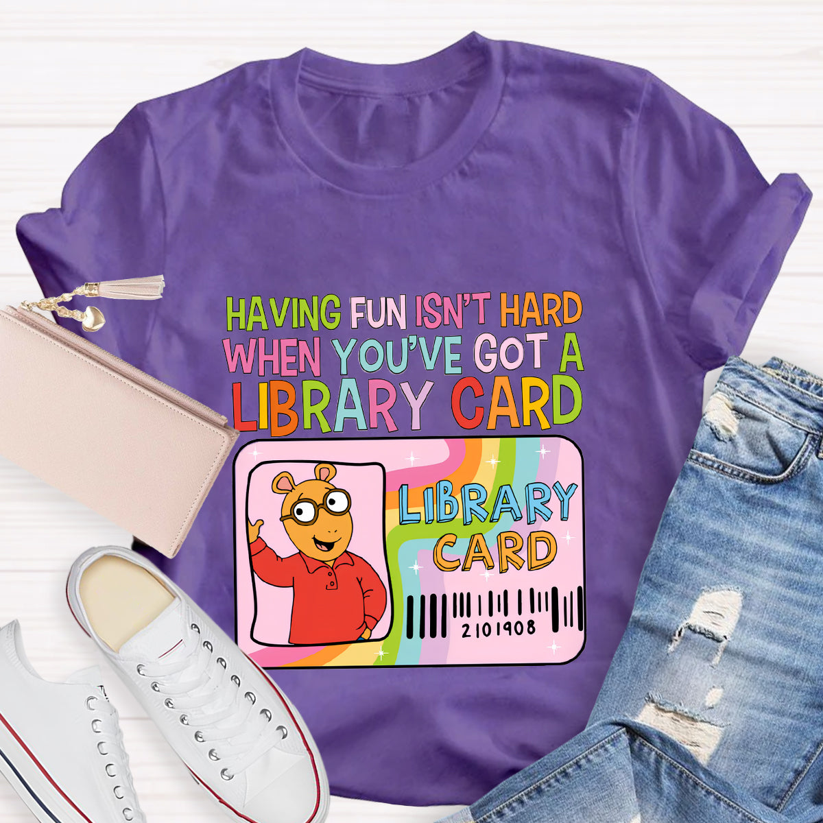 Having Fun Isn't Hard When You've Got A Library Card T-Shirt