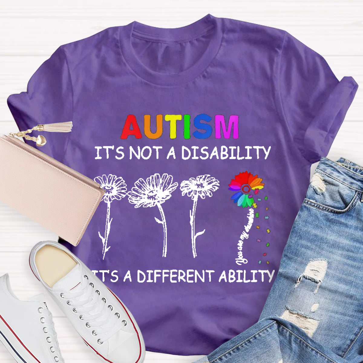 Autism Is Not A Disability It's A Different Ability Colorful  Flower T-Shirt