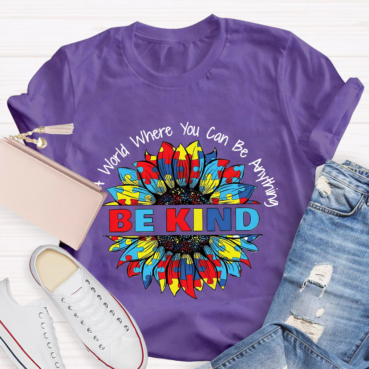 In A World Where You Can Be Anything Colorful Sunflower T-Shirt