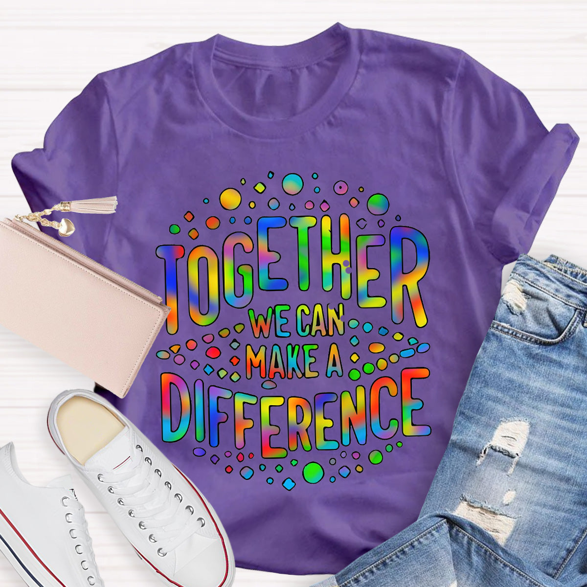 Together We Can Make A Difference Teacher T-Shirt