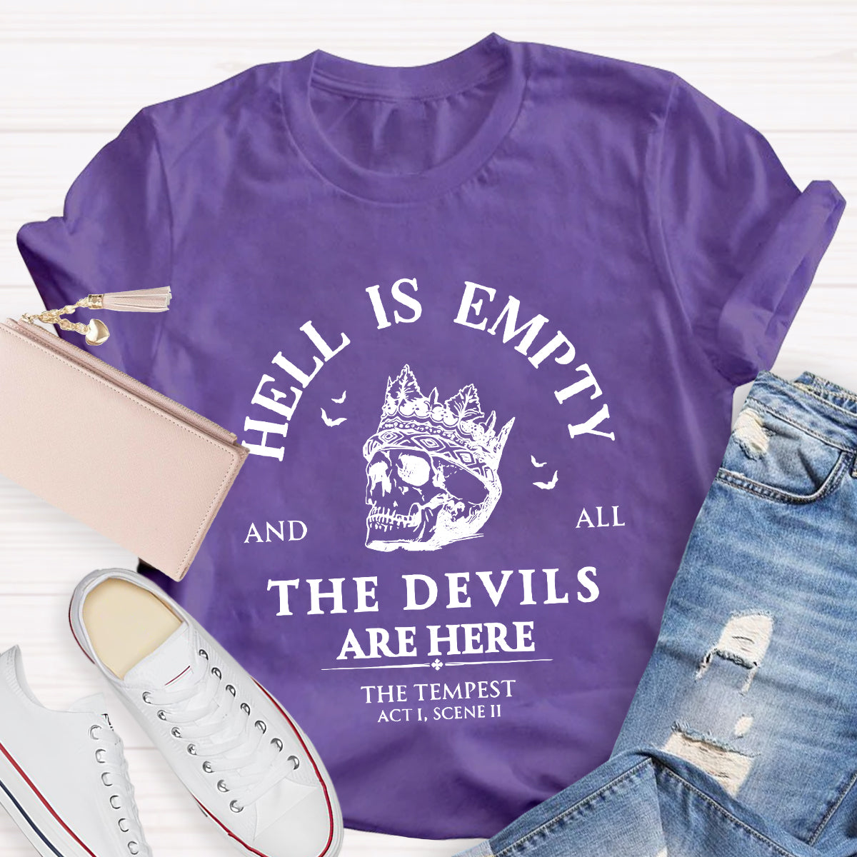 Hell Is Empty And All The Devils Are Here Shakespeare Teacher T-Shirt
