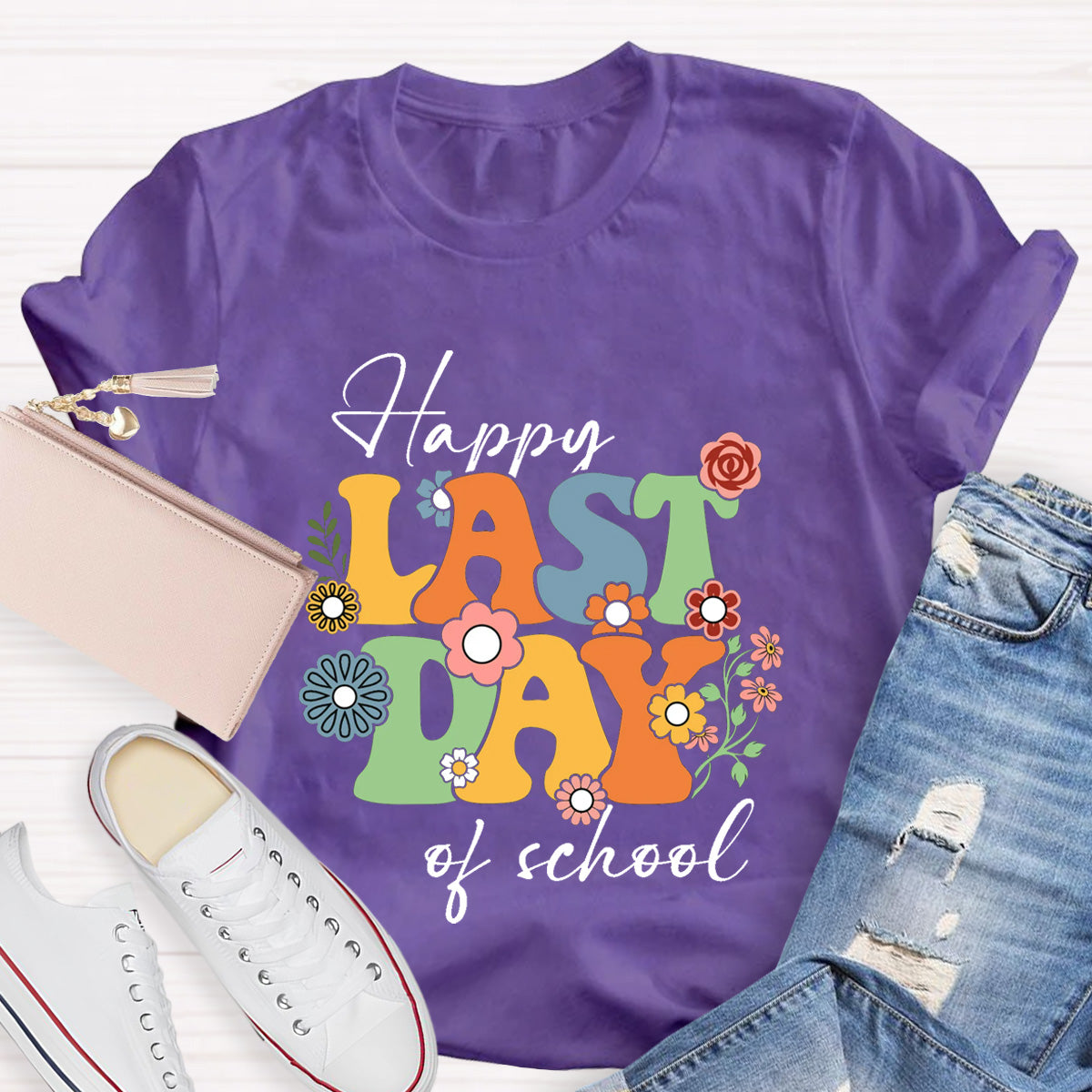 Happy Last day Of School Flowers Teacher T-Shirt