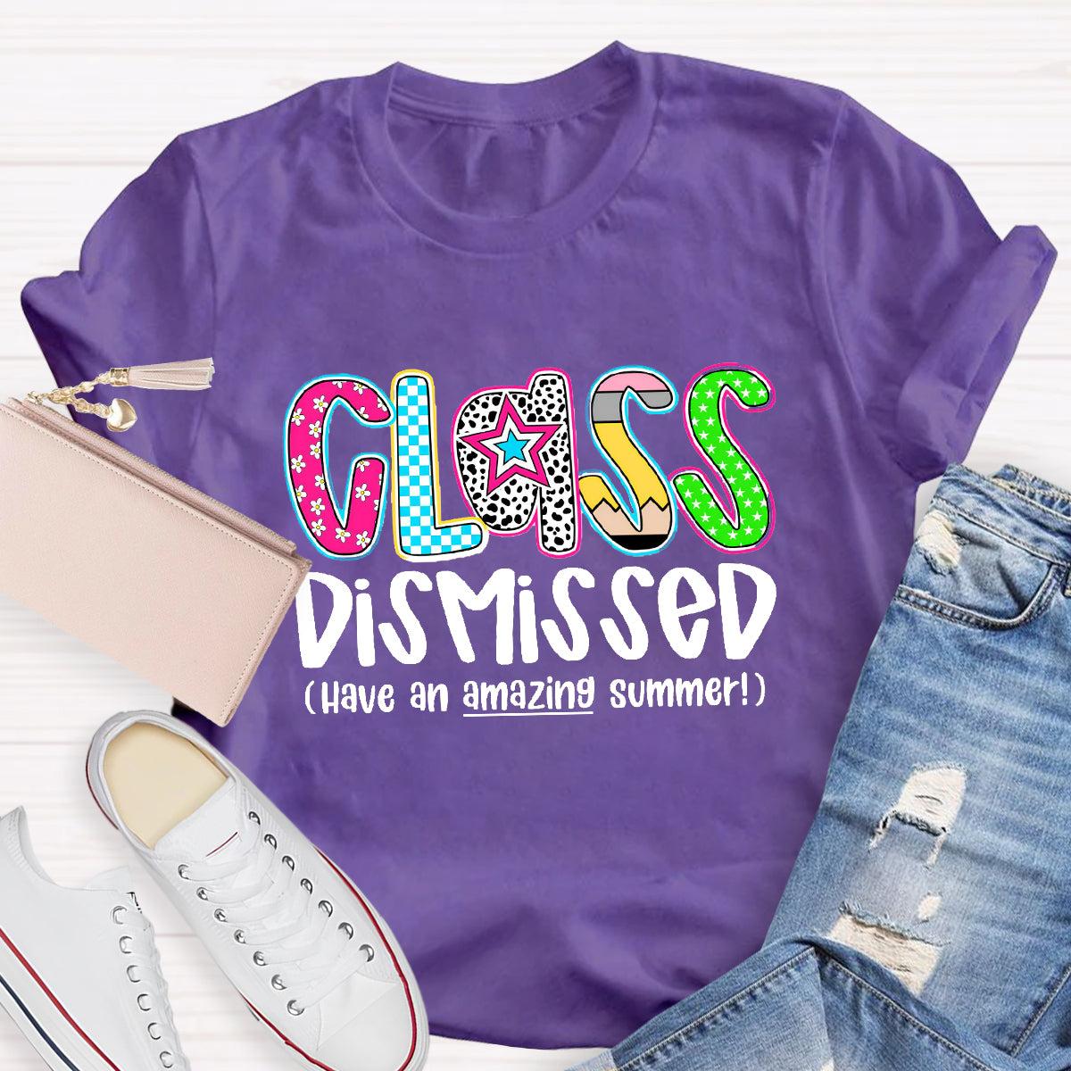 Class Dismissed Have An Amazing Summer Last Day Of School T-Shirt