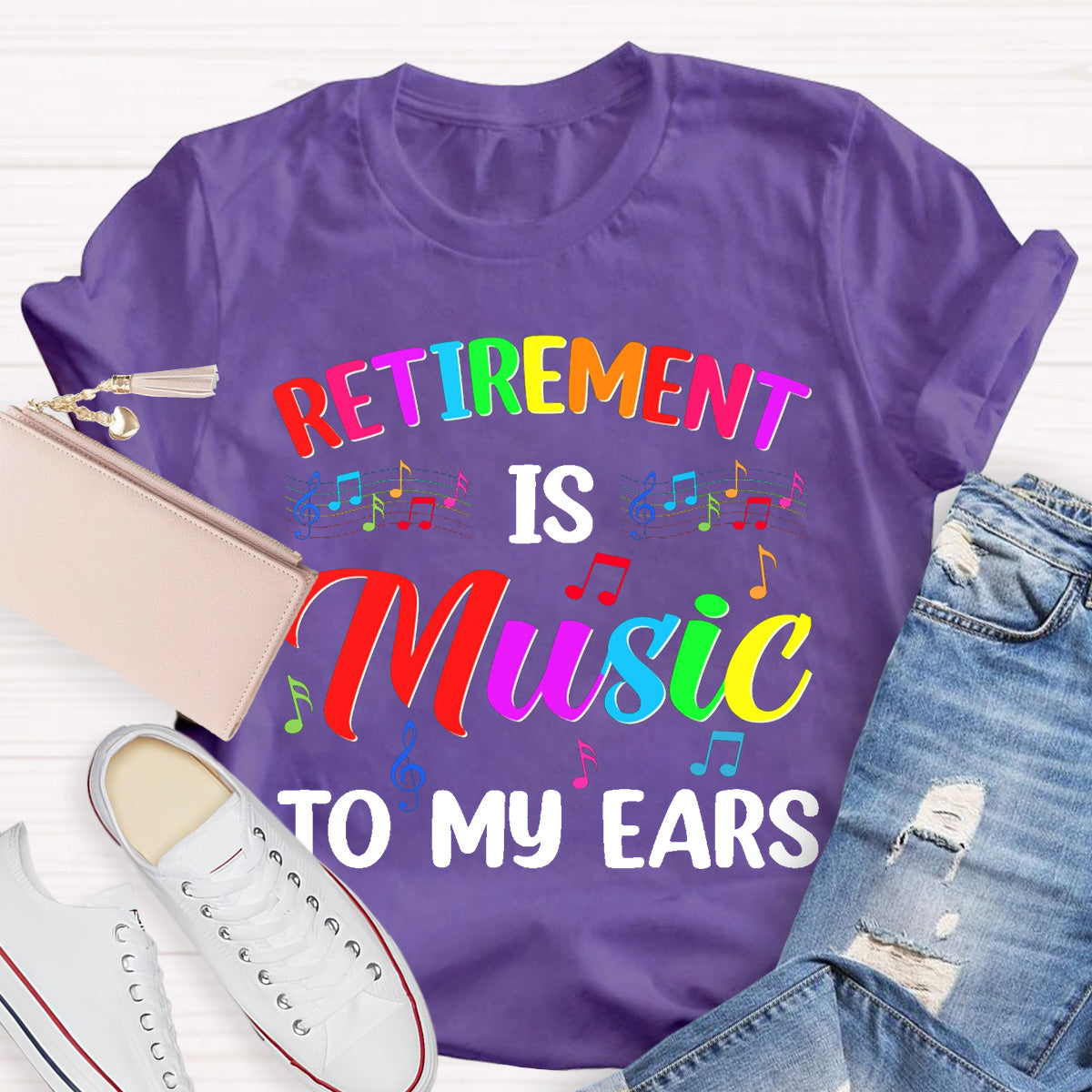 Retirement Is Music To My Ears Teacher T-Shirt