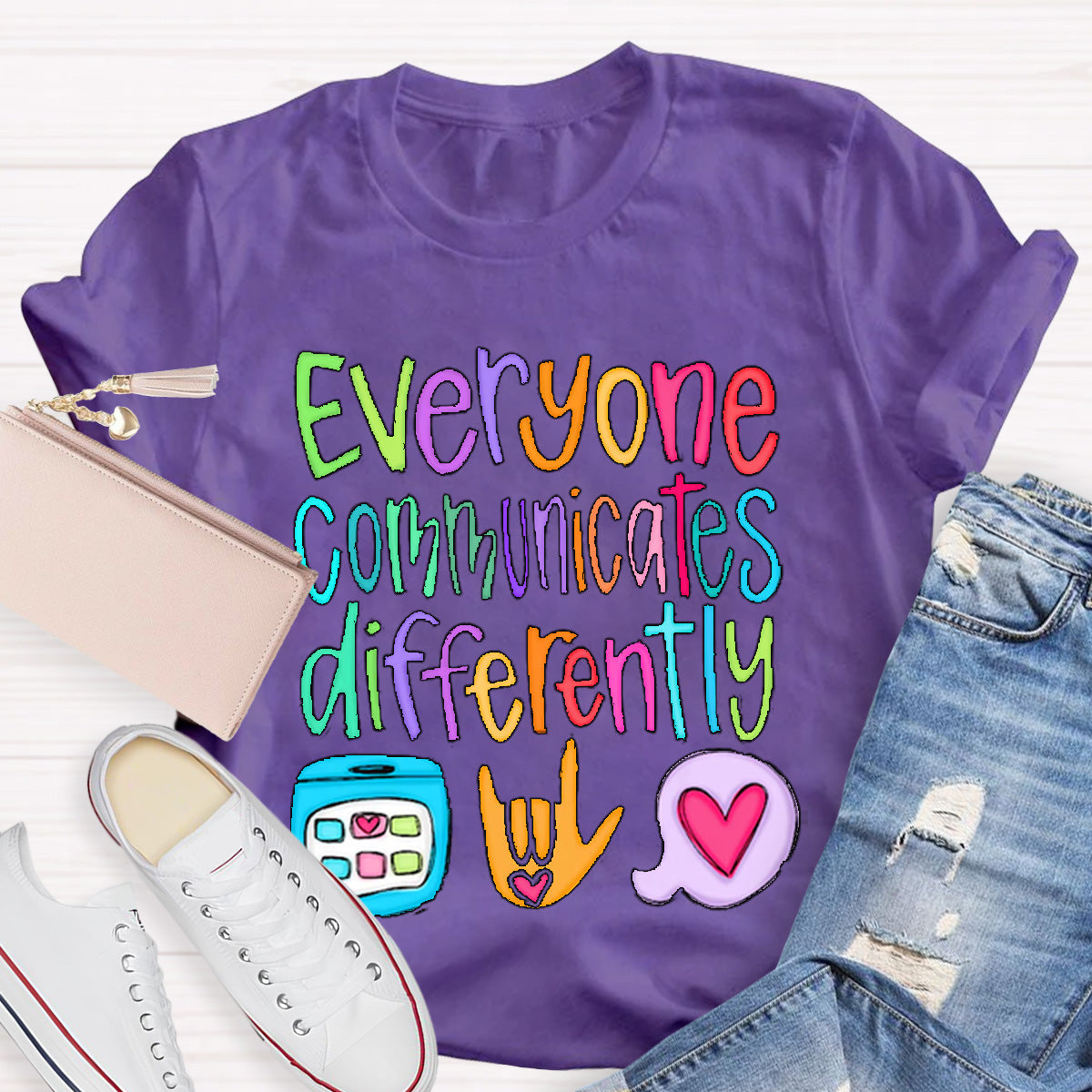 Everyone Communicates Differently Teacher T-Shirt