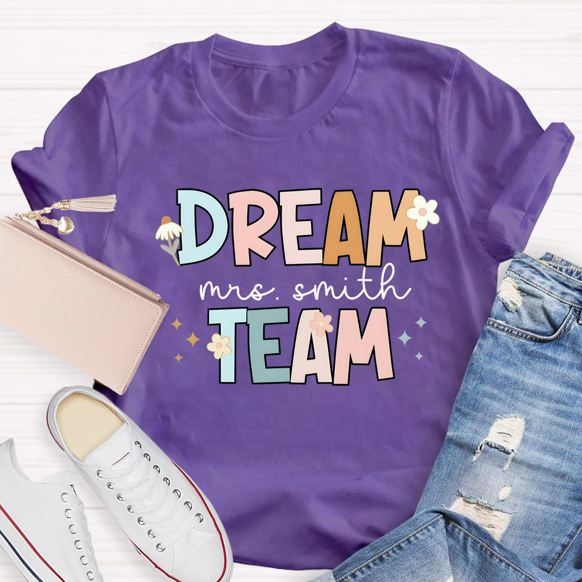 Personalized  Teacher Name Of Dream Team T-Shirt