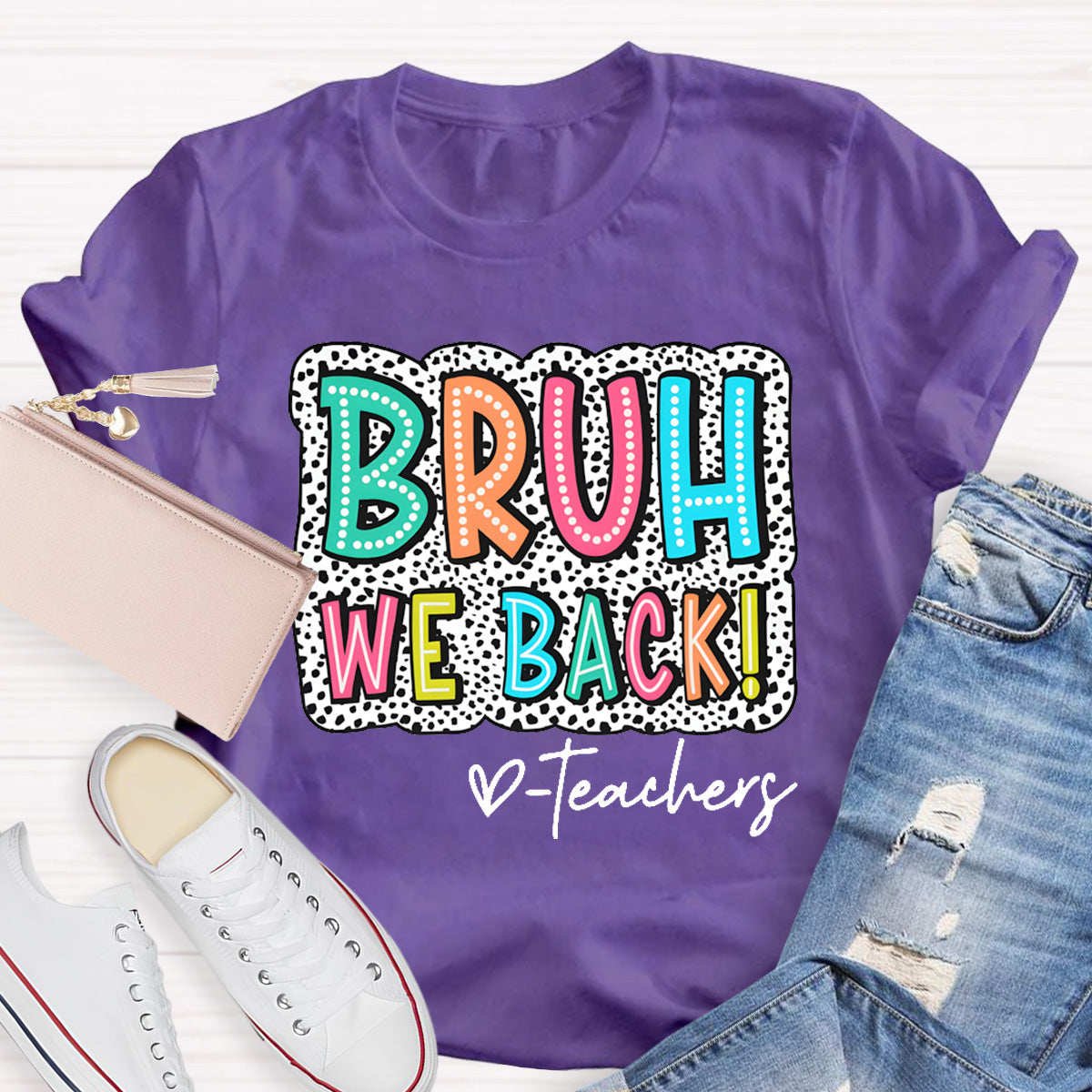 Bruh We Back Teacher Back To School T-Shirt