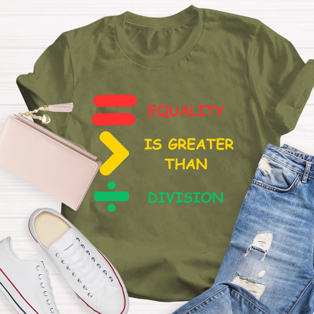 Equality Is Greater Than Division Teacher T-Shirt