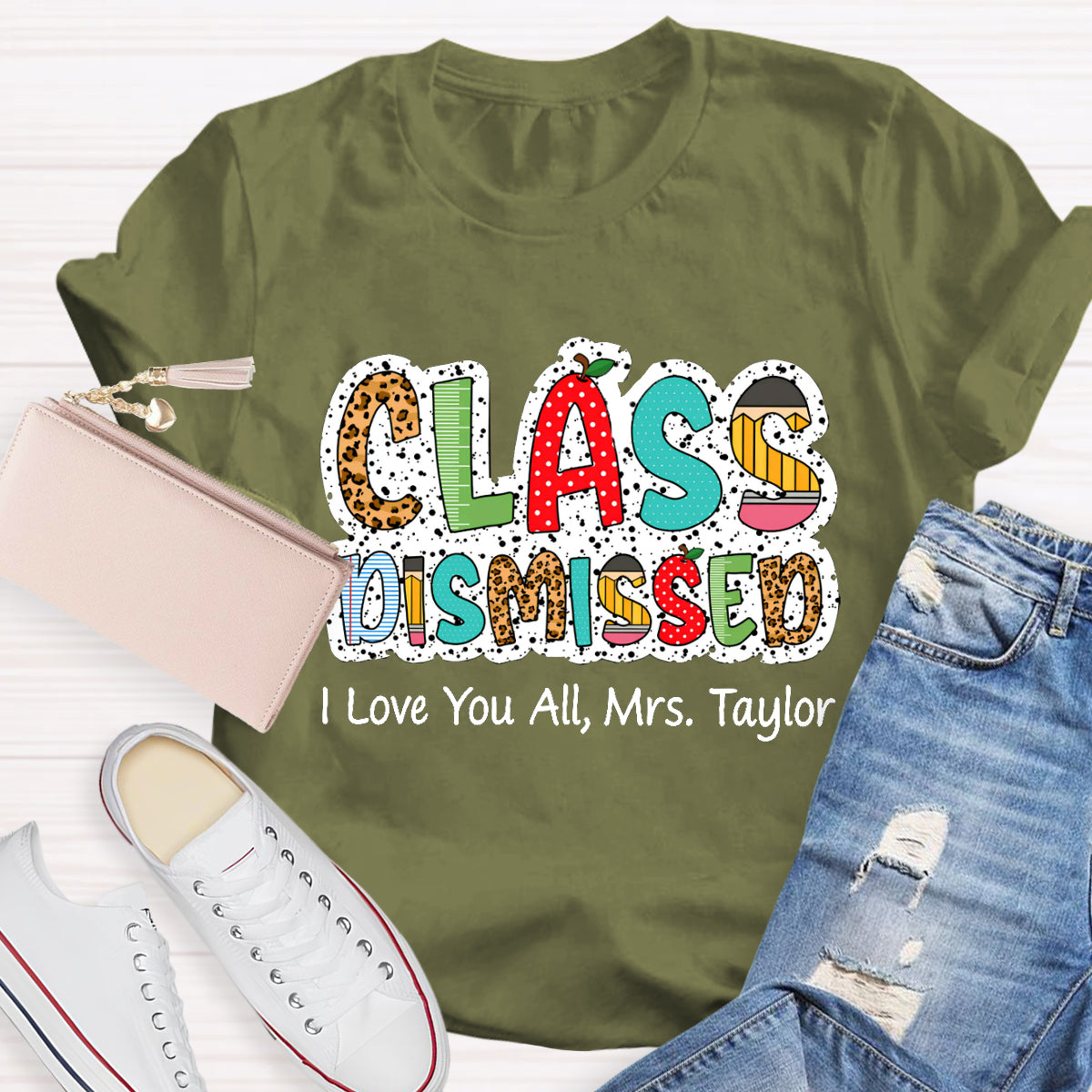 Personalized Name Class DIsmissed I Love You All  Teacher T-Shirt