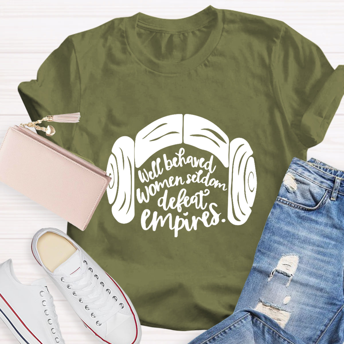 Well Behaved Women Seldom Defeat Empires Teacher T-Shirt