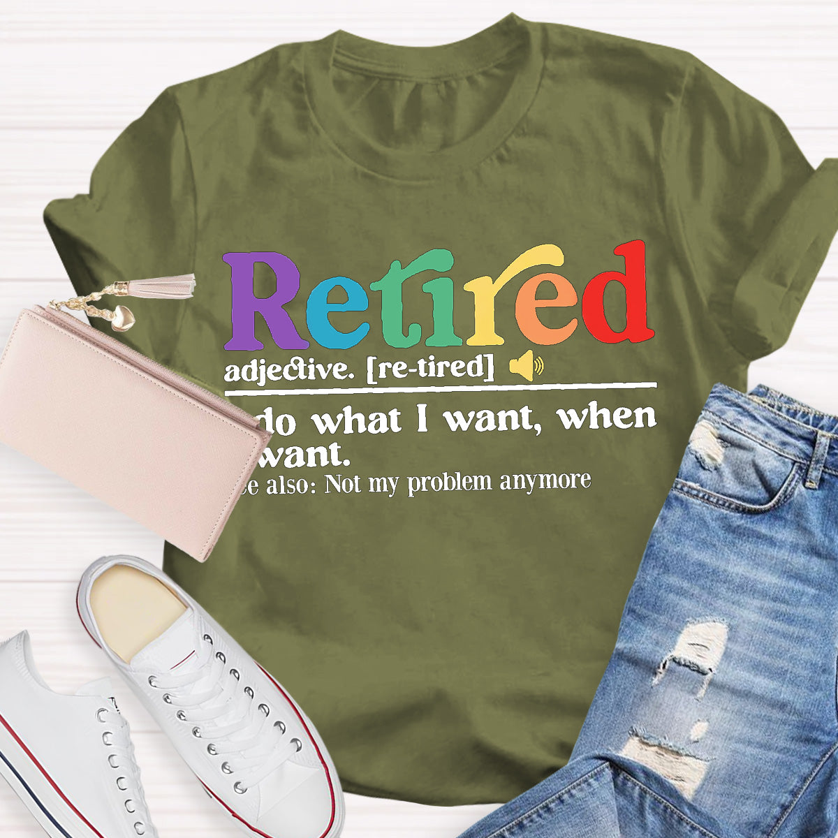 Not My Problem anymore Retired Teacher T-Shirt
