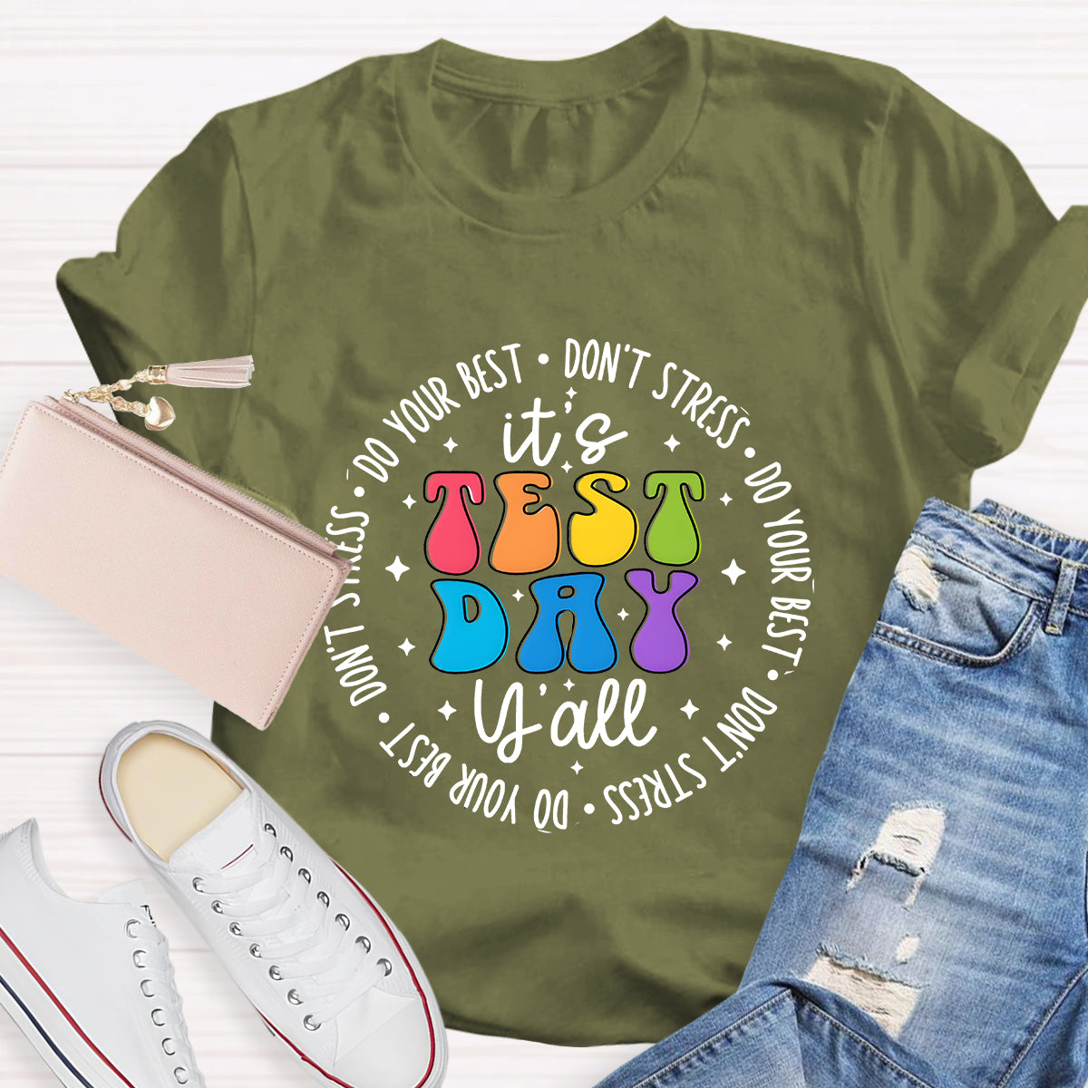 Do Your Best  Don't Stress It's Test Day Teacher T-Shirt