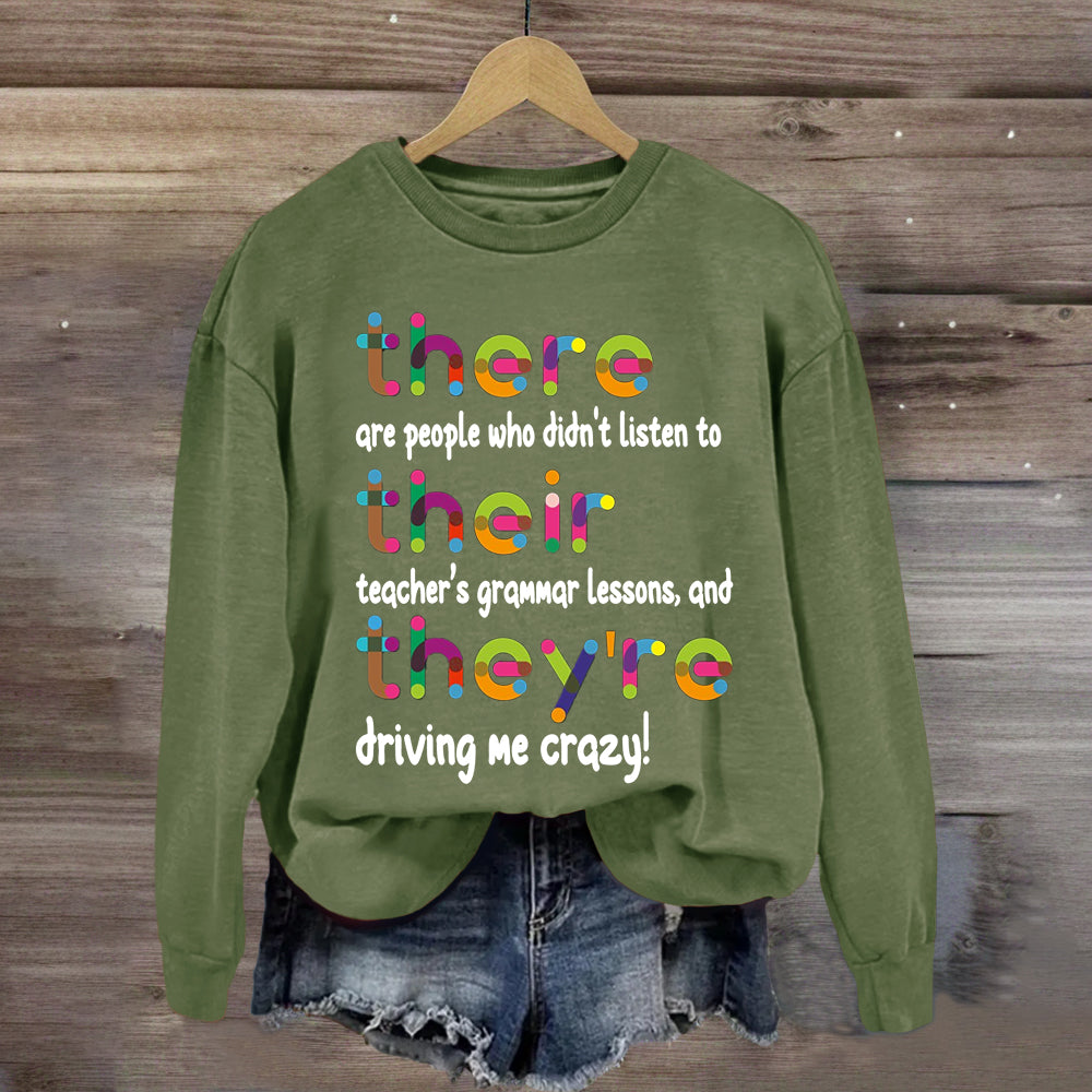 Their There They're Grammar Teacher Sweatshirt
