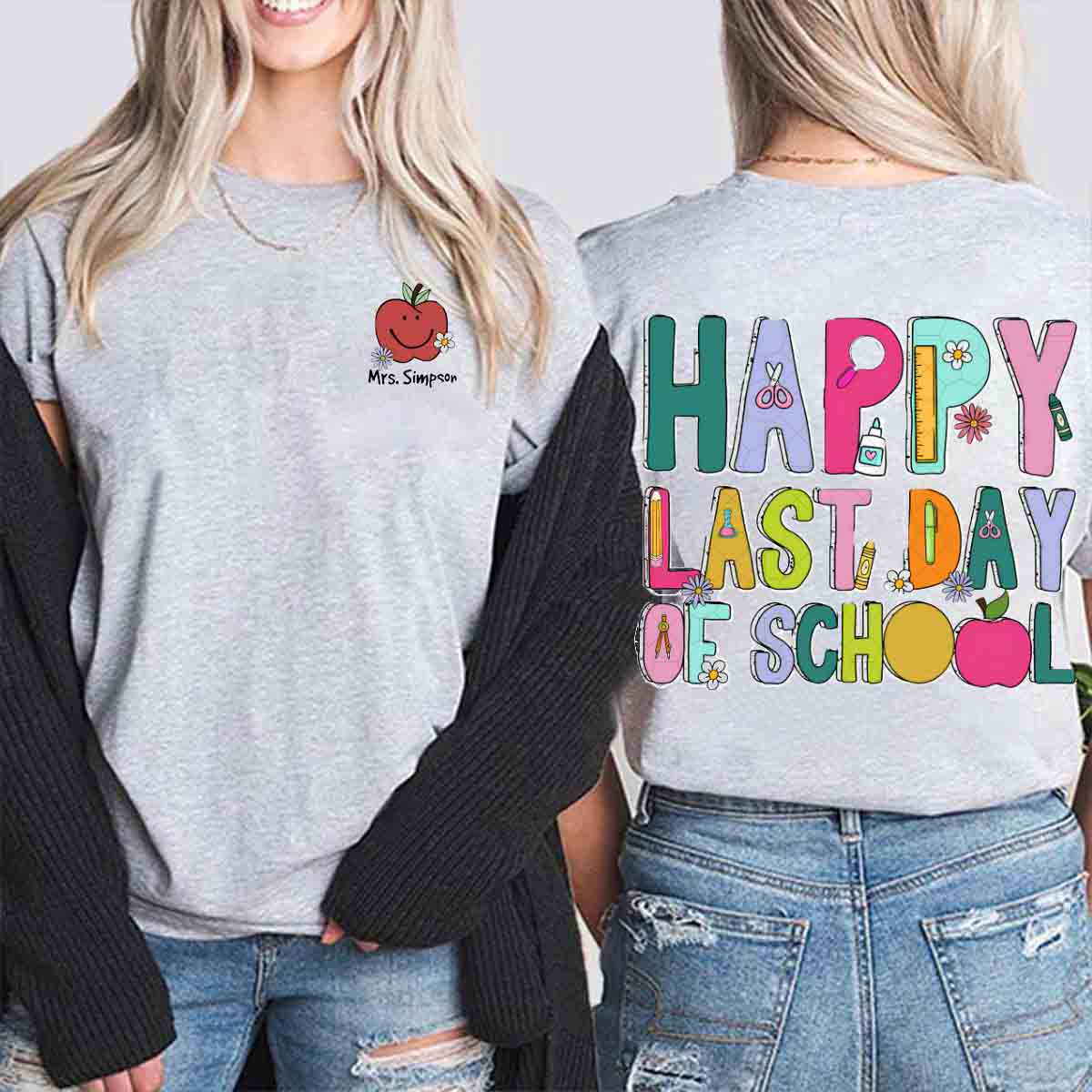 Personalized Name Happy Last Day Of School Double Printed T-shirt