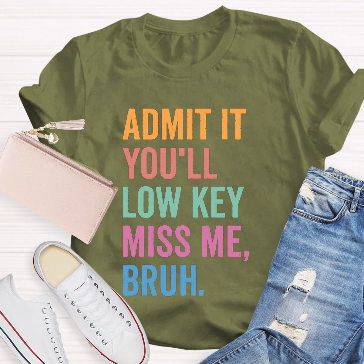 Admit It You'll Low Key Miss Me Bruh Teacher T-Shirt