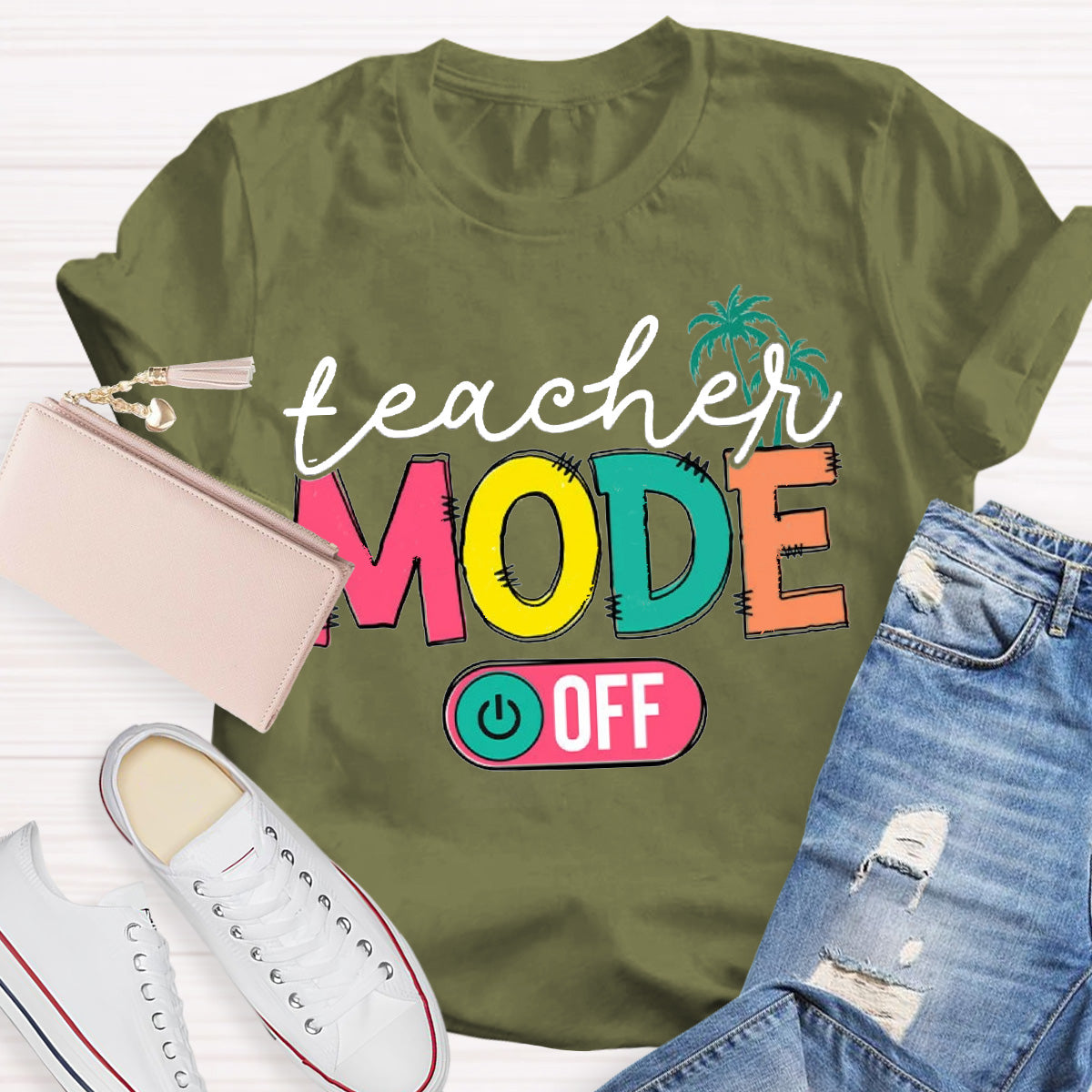 Teachers Mode Off Teacher T-Shirt