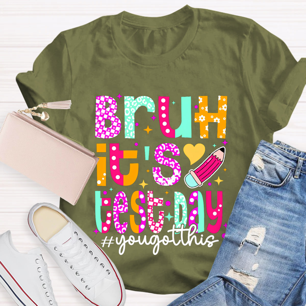 Bruh,It's Test Day You Got This Teacher T-Shirt