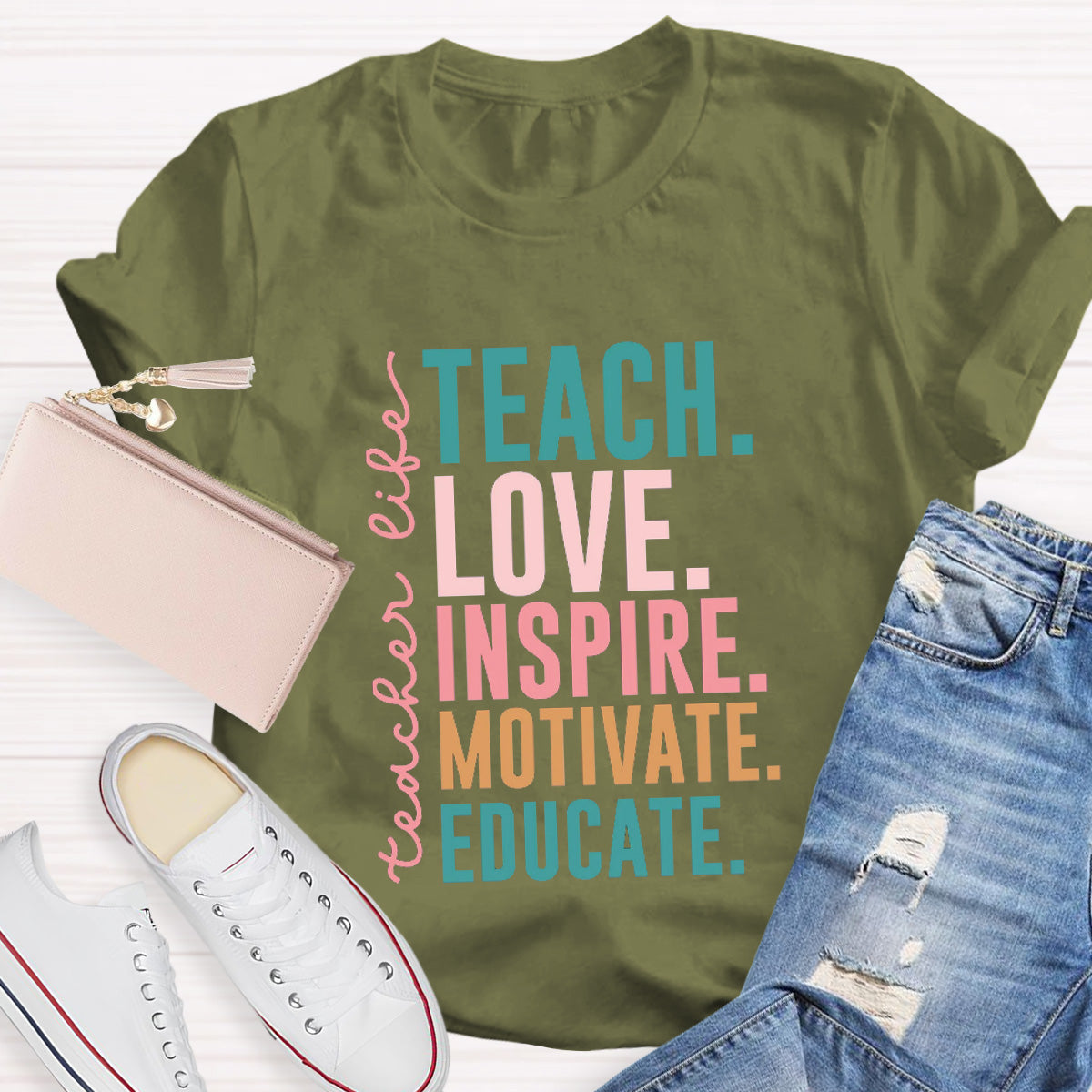 Teacher life Teach Love Inspire Motivate Educate Teacher T-Shirt