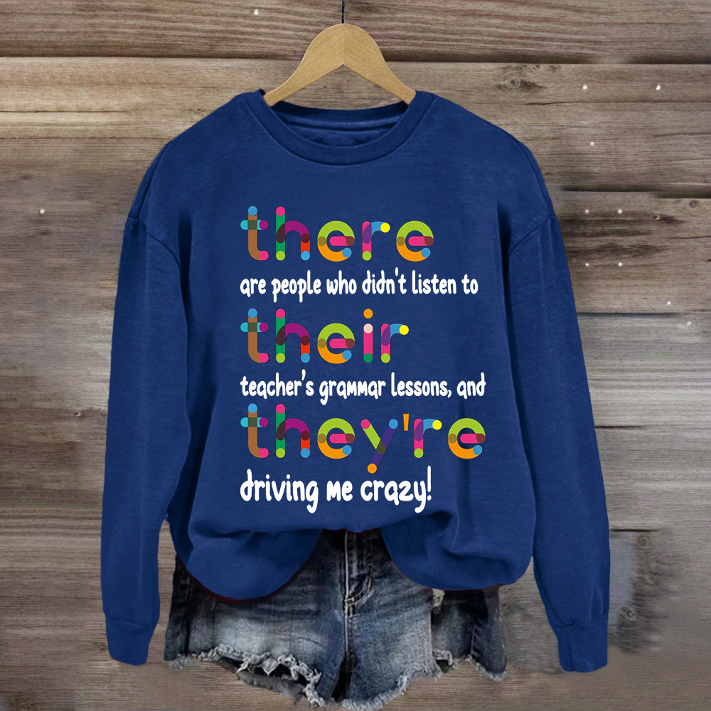 Their There They're Grammar Teacher Sweatshirt