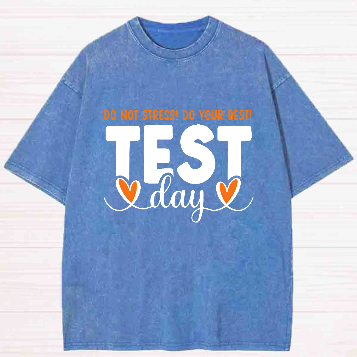 Don't Stress Do Your Best Test Day Washed T-shirt