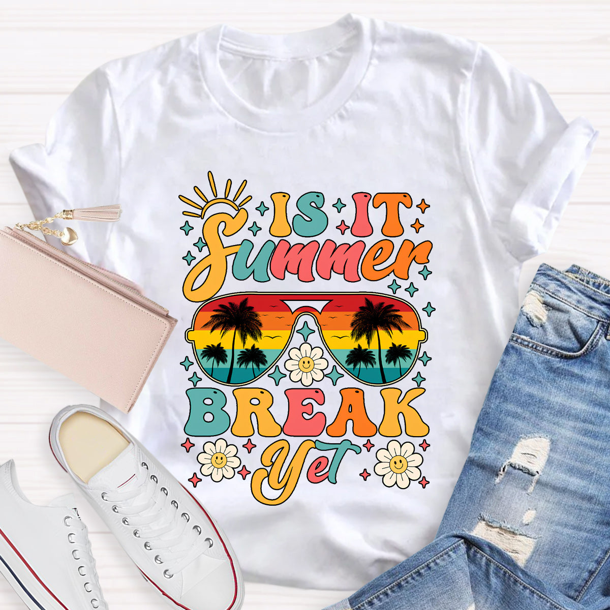 Is It Summer Break Yet Teacher T-Shirt