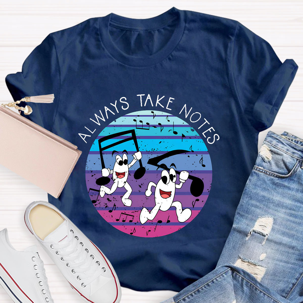 Always Make Notes Music Teacher T-Shirt