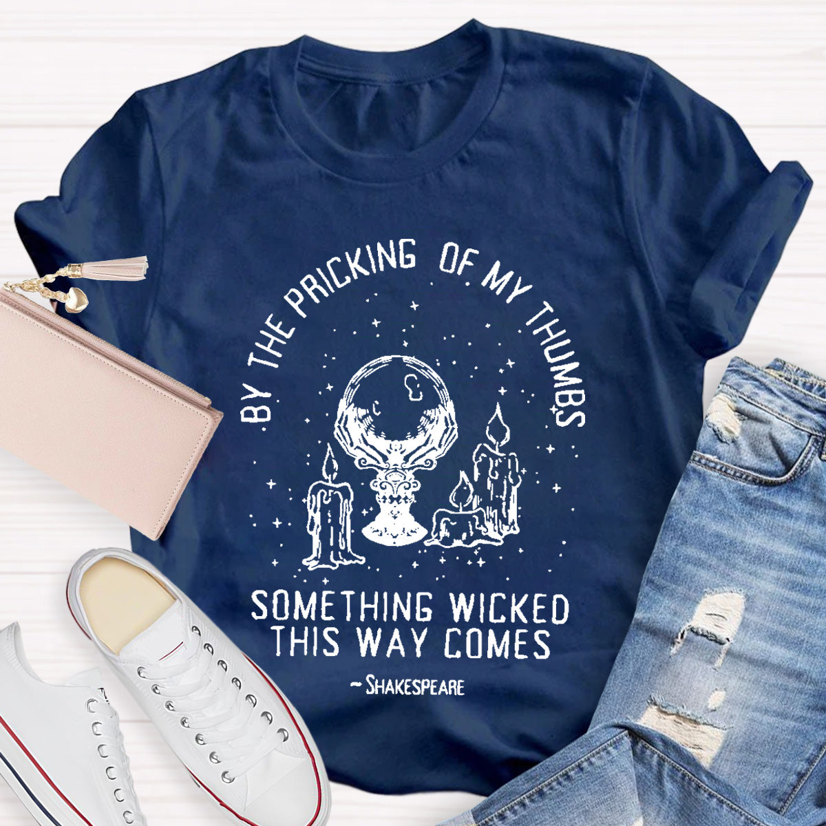 By The Pricking Of My Thumbs Something Wicked This Way Comes Teacher T-Shirt